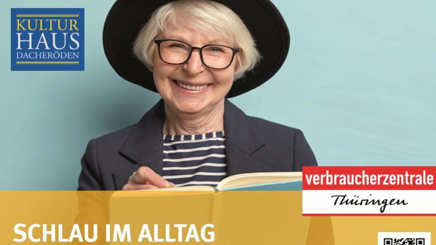 Die Verbraucherzentrale Thüringen und das Kultur:Haus Dacheröden laden zur Vortragsreihe "Schlau im Alltag" in Erfurt ein.