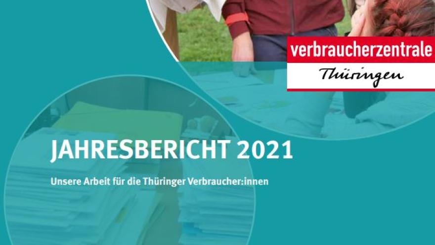 Titelseite des Jahresberichts 2021 der Verbraucherzentrale Thüringen.