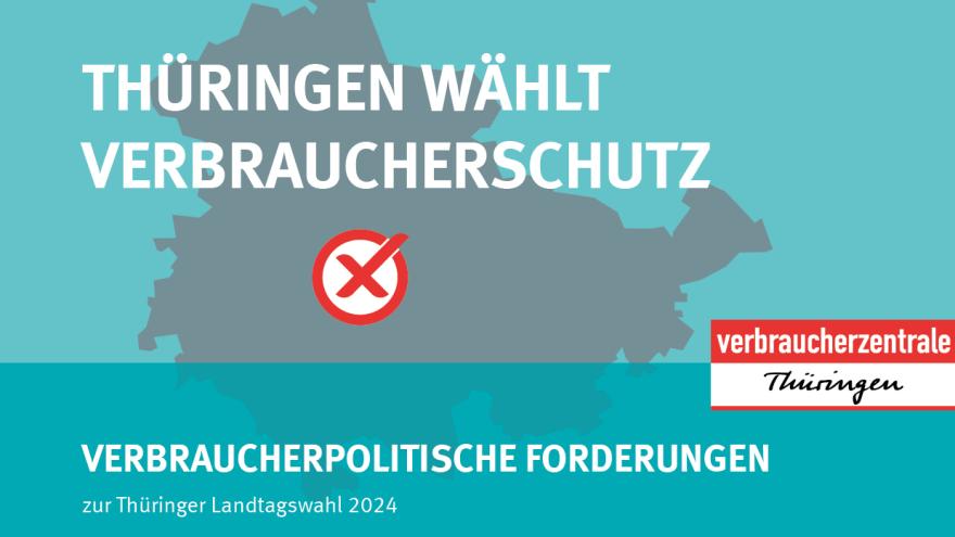 Forderungen der Verbraucherzentrale zur Landtagswahl 2024 in Thüringen